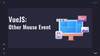 VueJS Other Mouse Event