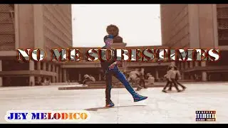 No Me Subestimes💥 - Jey Melódico (Official Video) Trap 2023
