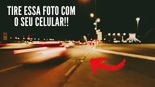 Como fotografar LONGA EXPOSIÇÃO com seu celular!!