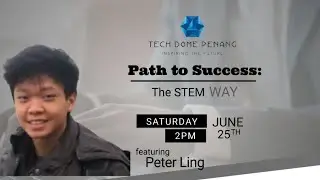 Path to Success: The STEM WAY 2022 - Mr. Peter Ling Ting Rang