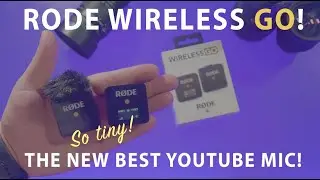 The New Rode Wireless Go System! Impressions/Review/Sound tests! SO SMALL!