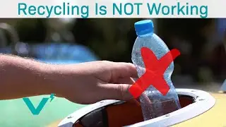 Here's Why Recycling is FAILING