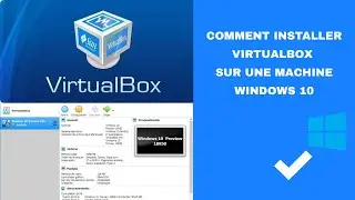 Comment installer VirtualBox sur Windows 10 (ça marche!)