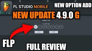 How To Use Flp Option In FL Studio Mobile || FL Studio Mobile New Update 4.9.0 G || Aniket Vst