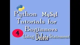 MySql-Python Database Access|Delete Statement, delete from database in python
