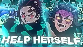 HELP HERSELF 🌊🔥 | ANIME AMV EDIT | @Sarashima.