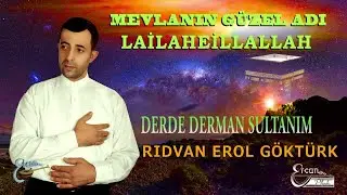 RIDVAN EROL GÖKTÜRK - DERDE DERMAN SULTANIM