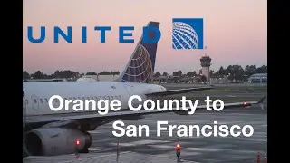 United Airlines TRIP REPORT UA 322 Orange County (SNA) to San Francisco on Airbus A319