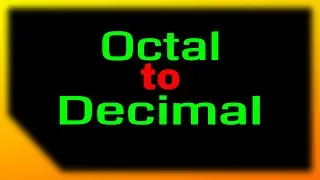 Octal number to Decimal number conversion | Digital number system