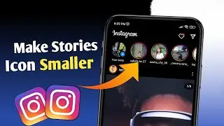 How To Make Instagram Story Icons Smaller | How To Make Story Icons Smaller On Instagram | 2023🔥 |
