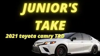Juniors take on the 2021 Toyota Camry TRD