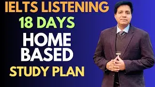 IELTS Listening 18 Days HOME BASED Study Plan By Asad Yaqub