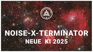 RCs Noise X Terminator AI Version 3 // Anleitung zur neuen KI Version des NXT in PixInsight