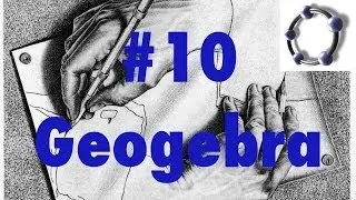 10 Geogebra y Matemáticas. Geometría analítica II