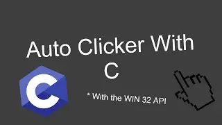 Auto Clicker with C win 32 API