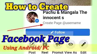 How to create Facebook page using Mobile,PC। Bengali।#2022