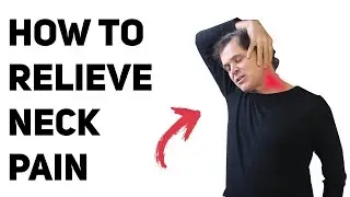 Neck Pain Relief | Stretches & Exercises