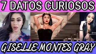 Giselle Montes Gray 7 Datos Curiosos 🔴 Giselle Montes 