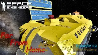 Space Engineers - Far From Alone EP22