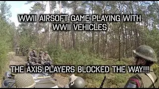 WWII Airsoft - Driving in the WW2 jeep - the axis players blocked our way