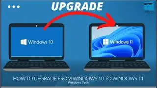 Best Way to Upgrade Windows 10 to Windows 11 |Windows 11 upgrade from windows 10 |Upgrade windows 11