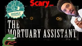 The Mortuary Assistant | THE MOST TERRIFIYING GAME I EVER Play | Demo Update
