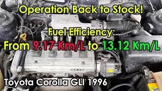 Kotse serye #4: Operation Back to Stock! - Tipid sa Gas pagkatapos gawin ito #toyotacorollagli1996