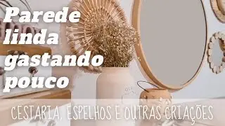 Do lixo ao luxo. Juntei tudo, coloquei na parede e ficou lindo! Diy parede de espelhos e cestaria