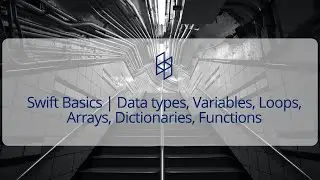1. Swift Basics | Variables, Datatypes, Loops, Array, Dictionary,Functions in Hindi