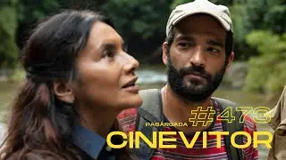 CINEVITOR_473: Entrevista com Dira Paes e Humberto Carrão | Pasárgada