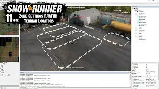 SnowRunner Editor Урок 11 Zone Settings ПЛАГИН Terrian Locators