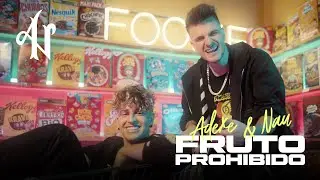Adexe y Nau - Fruto Prohibido (Videoclip Oficial)