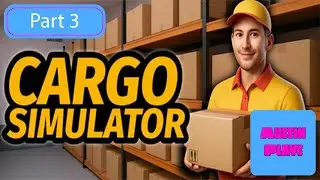 Cargo Simulator | Expanding Our Warehouse for HUGE New Partnerships! Part 3