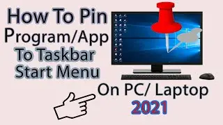 How To Pin/Unpin Program To Start Menu And To Taskbar For PC/Laptop Window10 (2021)|Easy Tech Cambo