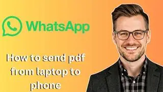 How to send pdf from laptop to phone whatsapp (Latest Update)