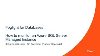 Foglight for Databases - How to monitor an Azure SQL Server Managed Instance