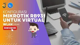 KONFIGURASI MIKROTIK RB931 UNTUK VIRTUAL WLAN(VWLAN)