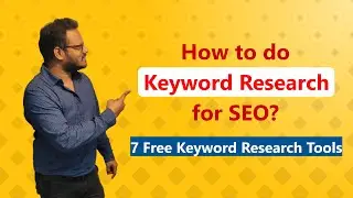 Keywords Hota Kya Hai? How To Do Keyword Research for SEO? [Part 1]