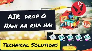AIR DROP Q NAHI AA RHA HAI || 10 MIN SOLUTION || ITS GAMING