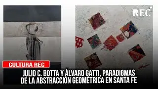 Botta y Gatti, paradigmas de la abstracción geométrica en Santa Fe