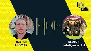 Talking Insights Ep. 3 / A global overview of the world of Insights