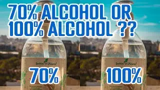 Why 70% Alcohol Is a Better Disinfectants Than 100% Alcohol