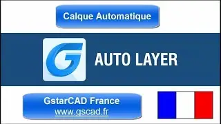 AutoLayer avec GstarCAD 2018