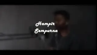 Hampir Sempurna -  Rendy Pandugo (Cover By Rendy Asharila)