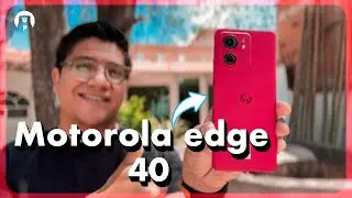 Motorola Edge 40 Review - ¿Es suficiente?