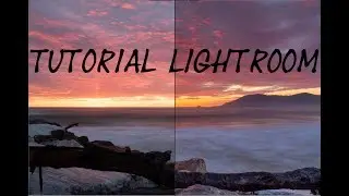 Come Importare, Modificare ed Esportare una foto | Tutorial Lightroom Classic CC 2019 [4K]