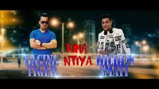 Cheb Yasin Tigre Avec Hichem Smati Kima Ntia