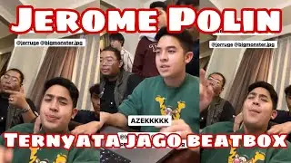 TERNYATA JEROME POLIN JAGO BEATBOX