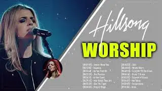 Top 30 Hillsong Worship Praise Songs 🙏 HILLSONG Praise And Worship Songs Playlist 2022