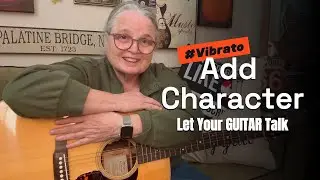 Vibrato Adds Dimension To Your Guitar Playing!  It's EASY!  Learn & Apply  Martin M21, Taylor 625CE
